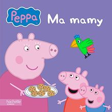 Peppa Pig : ma mamy