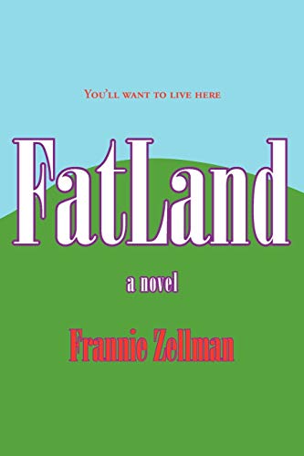 FatLand: A Novel (The FatLand Trilogy, Band 1)