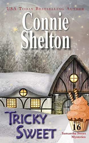 Tricky Sweet: A Sweet's Sweets Bakery Mystery (Samantha Sweet Magical Cozy Mysteries, Band 16)