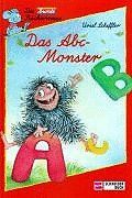 Das ABC- Monster. Schreibschrift. ( Ab 6 J.). In neuer Rechtschreibung