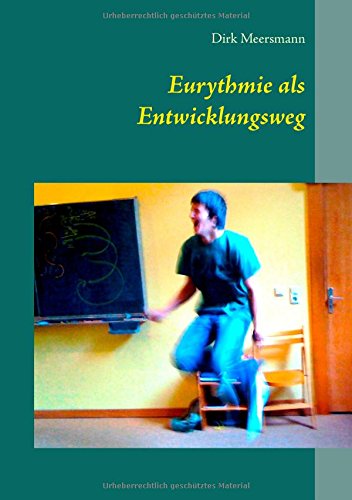 Eurythmie als Entwicklungsweg