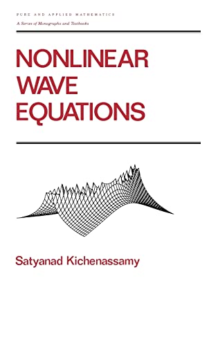 Nonlinear Wave Equations (Pure & Applied Mathematics, Band 194)