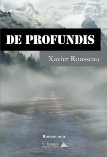 De profundis : roman noir