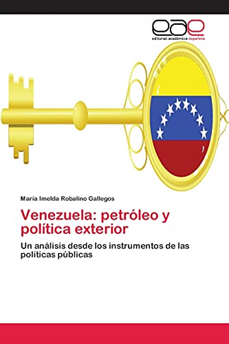 Venezuela: petróleo y política exterior: Un análisis desde los instrumentos de las políticas públicas