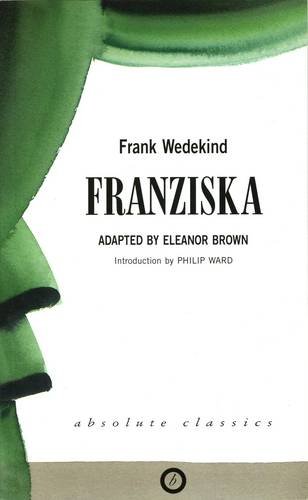 Wedekind, F: Franziska