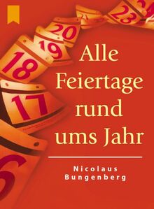 Alle Feiertage rund ums Jahr