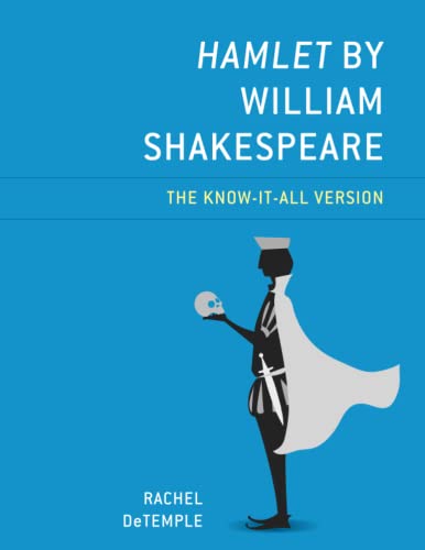 Hamlet by William Shakespeare: The Know-It-All Version (Know-it-all Shakespeare)