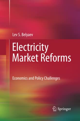 Electricity Market Reforms: Economics and Policy Challenges