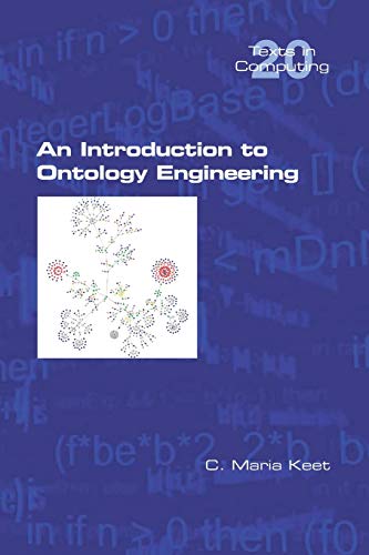 Keet, C. Maria An Introduction To Ontology Engineering
