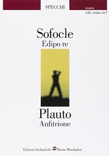 Edipo re-Anfitrione. Chi sono io? (Gli specchi)