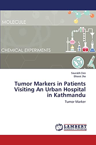 Tumor Markers in Patients Visiting An Urban Hospital in Kathmandu: Tumor Marker