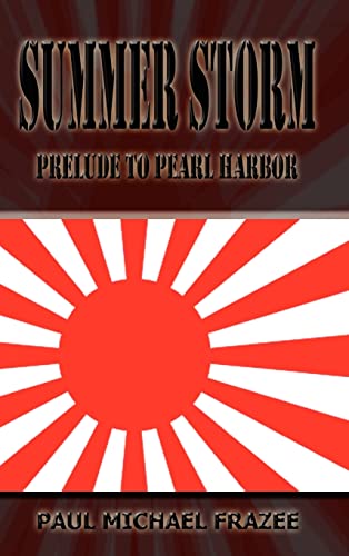 Summer Storm: Prelude to Pearl Harbor