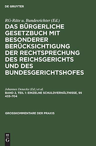 Einzelne Schuldverhältnisse, §§ 433–704 (Großkommentare der Praxis)