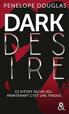 Dark Desire: La suite de Dark Romance, plus intense que le New Adult von Douglas, Penelope | Buch | Zustand akzeptabel