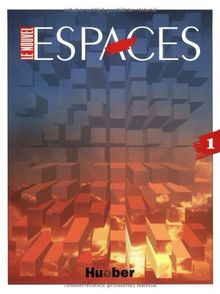 Le Nouvel Espaces 1. Méthode de Français. Lehrbuch: Le Nouvel Espaces, Bd.1, Lehrbuch