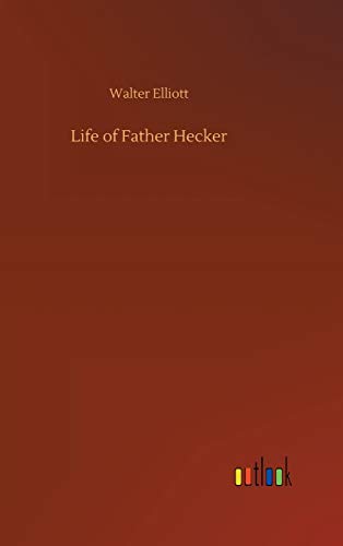 Life of Father Hecker