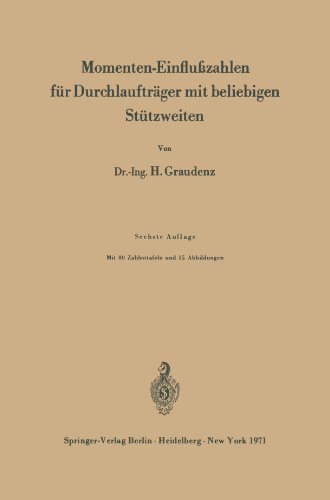 Momenten-Einflußzahlen für Durchlaufträger mit Beliebigen Stützweiten