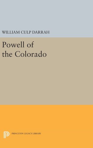 Powell of the Colorado (Princeton Legacy Library, Band 2320)