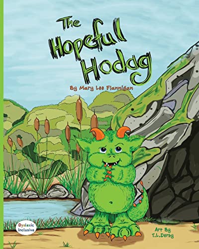 The Hopeful Hodag (Dyslexic Inclusive)