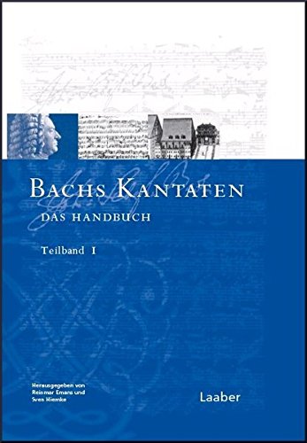 Reinmar Emans Bach-Handbuch, 7 Bde., Bd.1, Bachs Kantaten, Bd. 1