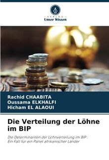 Die Verteilung der Löhne im BIP: Die Determinanten der Lohnverteilung im BIP :Ein Fall für ein Panel afrikanischer Länder
