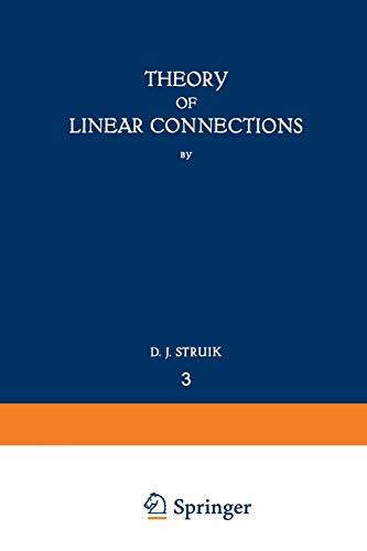 Theory of Linear Connections (Ergebnisse der Mathematik und Ihrer Grenzgebiete) (Ergebnisse der Mathematik und Ihrer Grenzgebiete. 1. Folge, 3, Band 3)