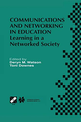 Communications and Networking in Education: Learning In A Networked Society (IFIP Advances in Information and Communication Technology, 35, Band 35)