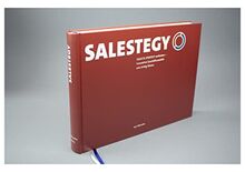 SALESTEGY (deutsche Ausgabe): SALES & STRATEGY verbinden – innovative Geschäftsmodelle zum Erfolg führen