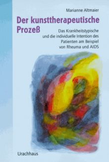 Der kunsttherapeutische Prozeß