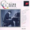 The Glenn Gould Edition: Gould Live in Salzburg und Moskau