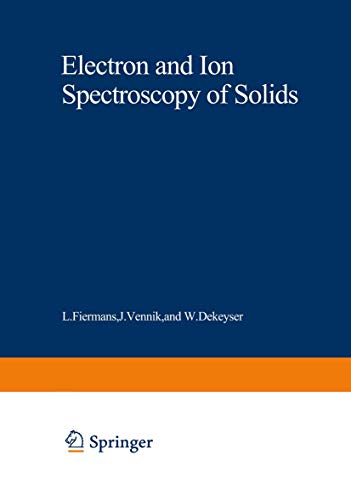 Electron and Ion Spectroscopy of Solids (Nato Science Series B: (Closed)) (Nato Science Series B:, 32, Band 32)