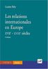 Relations internationales en europe 17-18e siecles(3e ed) (Les) (THEMIS)
