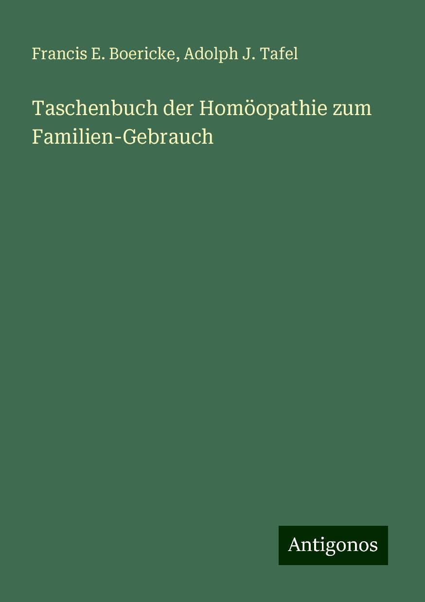 Taschenbuch der Homöopathie zum Familien-Gebrauch
