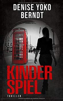 Kinderspiel: Psychothriller (Amber Fearns London-Thriller, Band 3)