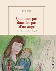 Quelques pas dans les pas d'un ange : une enfance avec Marc Chagall