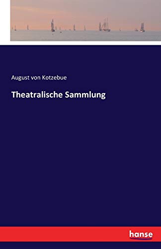 Theatralische Sammlung