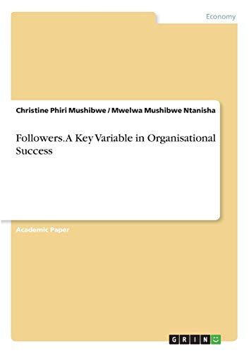 Followers. A Key Variable in Organisational Success