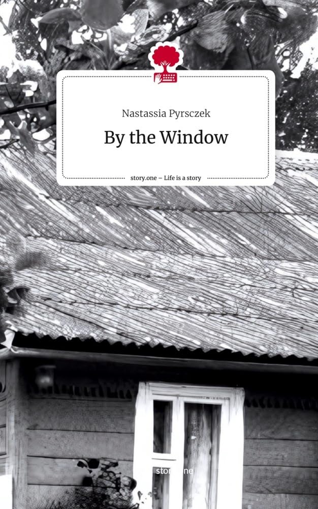 By the Window. Life is a Story - story.one: DE