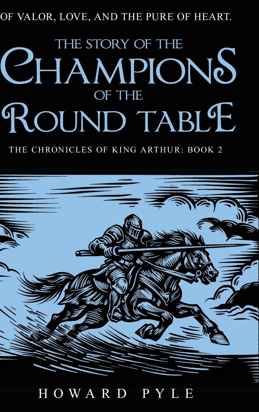 The Story of the Champions of the Round Table