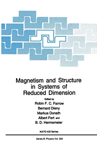 Magnetism and Structure in Systems of Reduced Dimension (Nato Science Series B: (Closed)) (Nato Science Series B:, 309, Band 309)