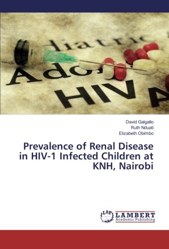 Prevalence of Renal Disease in HIV-1 Infected Children at KNH, Nairobi