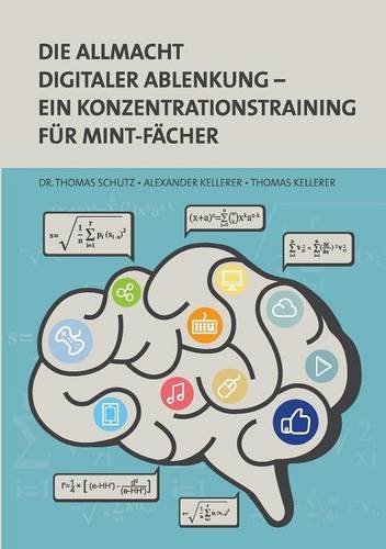 Die Allmacht digitaler Ablenkung: Ein Konzentrationstraining für MINT-Fächer