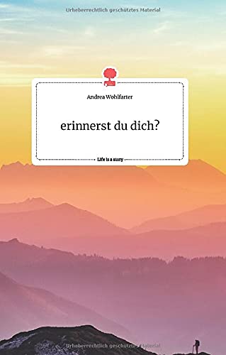 erinnerst du dich?. Life is a Story - story.one