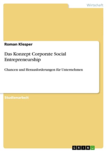 Das Konzept Corporate Social Entrepreneurship: Chancen und Herausforderungen für Unternehmen
