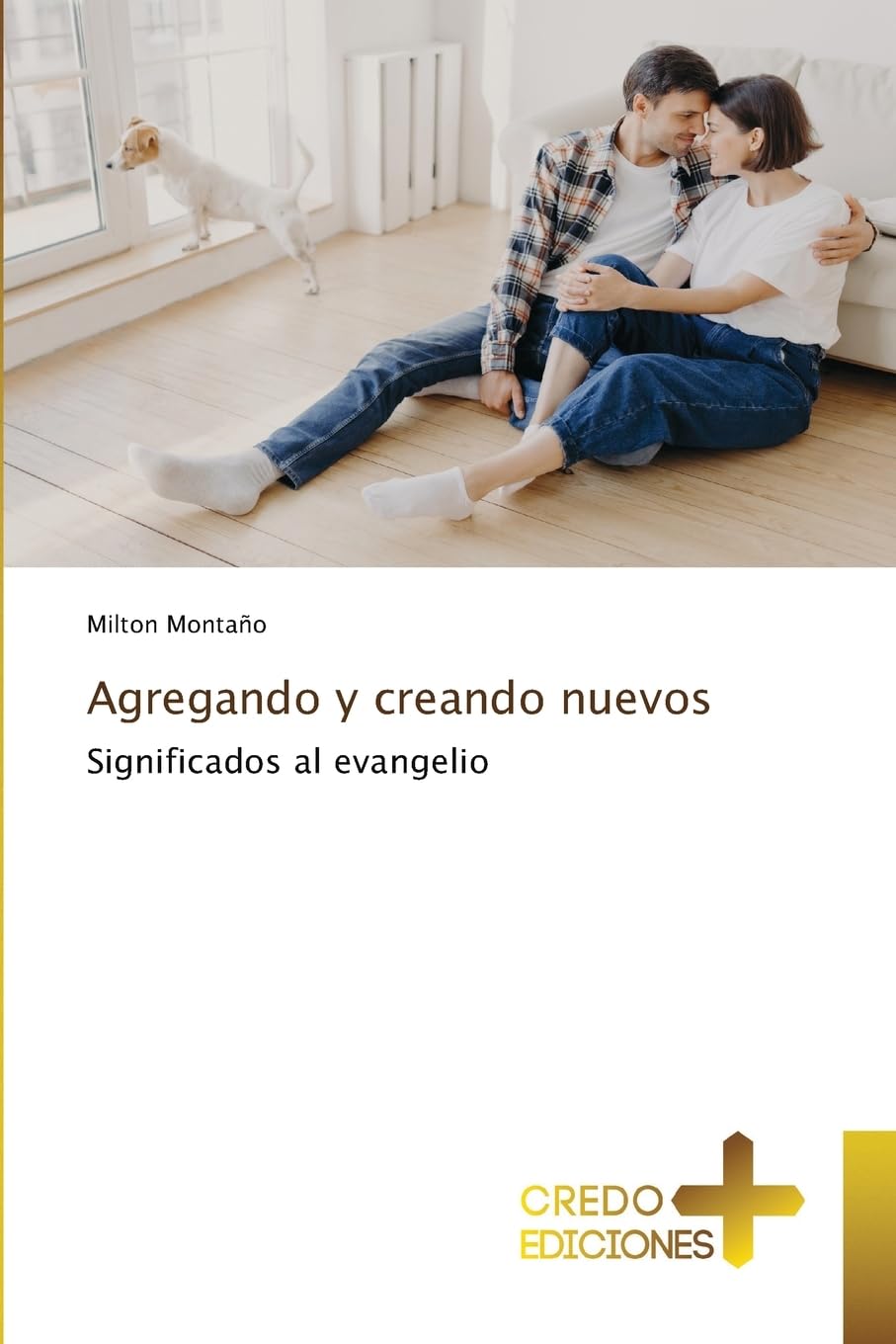 Agregando y creando nuevos: Significados al evangelio