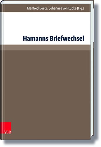 Hamanns Briefwechsel: Acta des Zehnten Internationalen Hamann-Kolloquiums an der Martin Luther-Universität Halle-Wittenberg 2010 (Hamann-Studien.)
