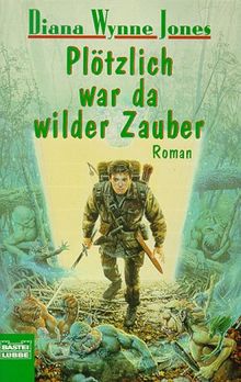 Plötzlich war da wilder Zauber