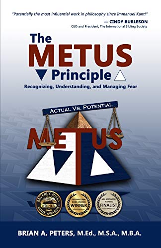 The METUS Principle: Recognizing, Understanding, and Managing Fear