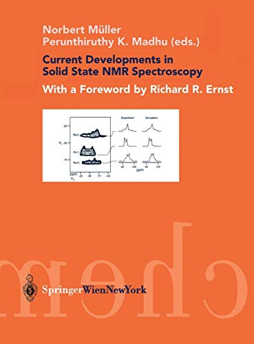 Current Developments in Solid State NMR Spectroscopy: Foreword by Richard R. Ernst