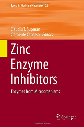 Zinc Enzyme Inhibitors: Enzymes from Microorganisms (Topics in Medicinal Chemistry)